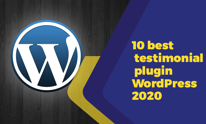 10 best testimonial plugin WordPress 2020 10 best testimonial plugin WordPress 2020